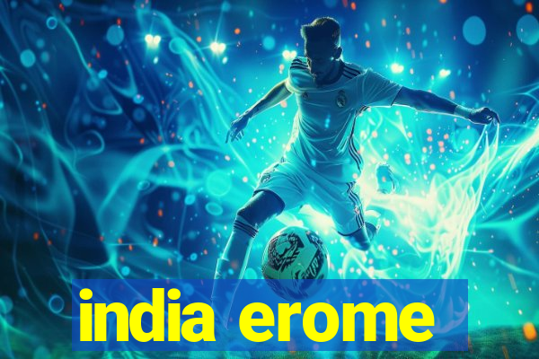 india erome